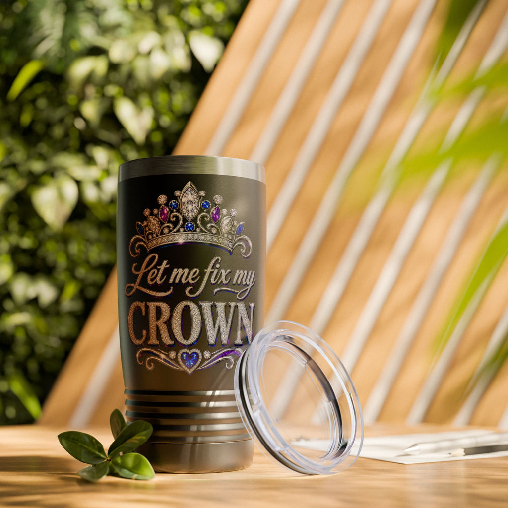 20oz Tumbler — "Let Me Fix My Crown" Glitter Tiara Travel Cup