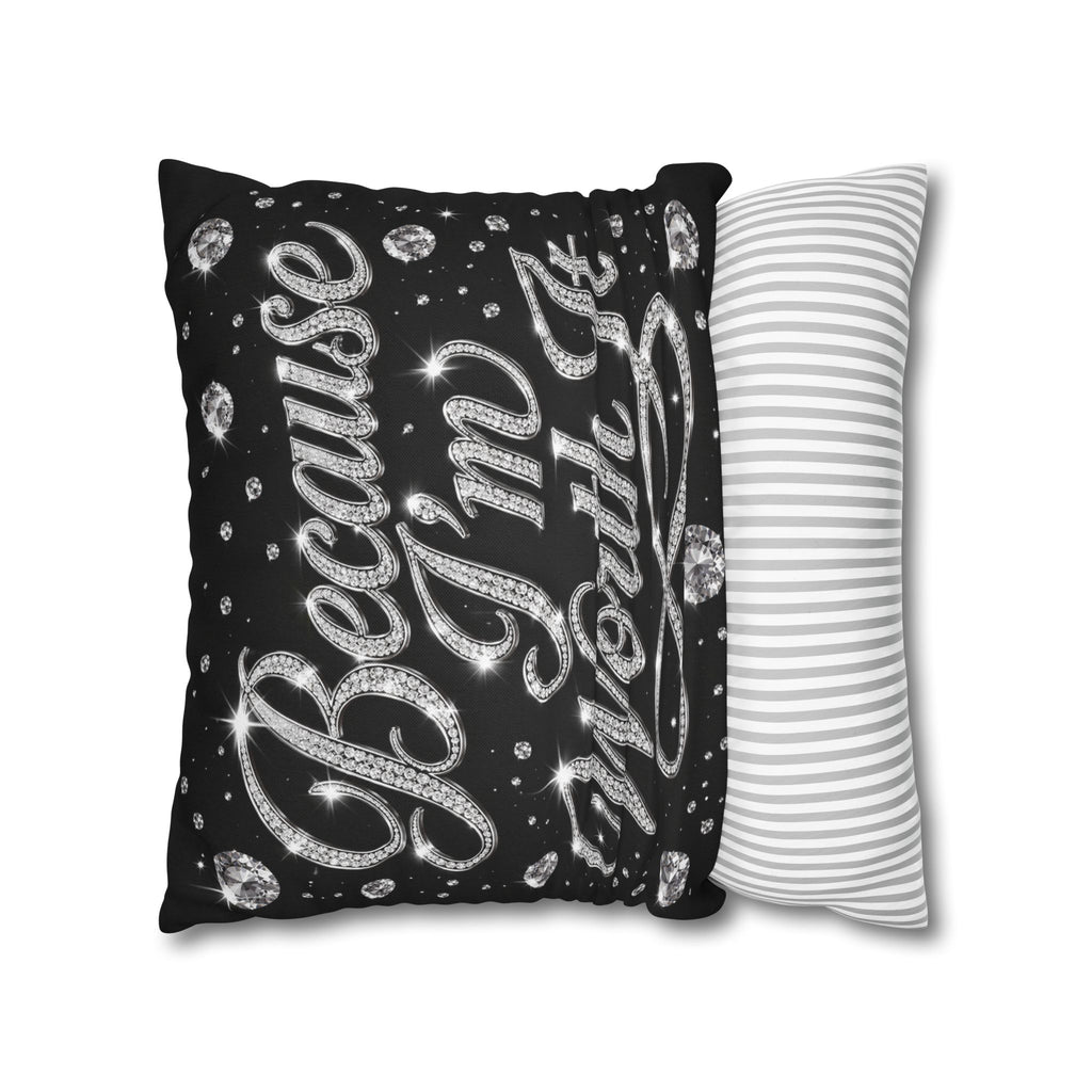 Because I’m Worth It Pillowcase | Script Text, Sparkling Diamond Design