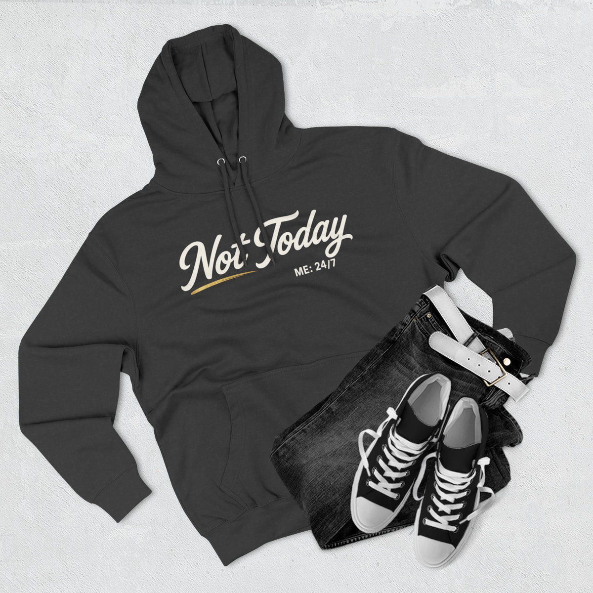 Not Today Script Hoodie | Casual Slogan Pullover