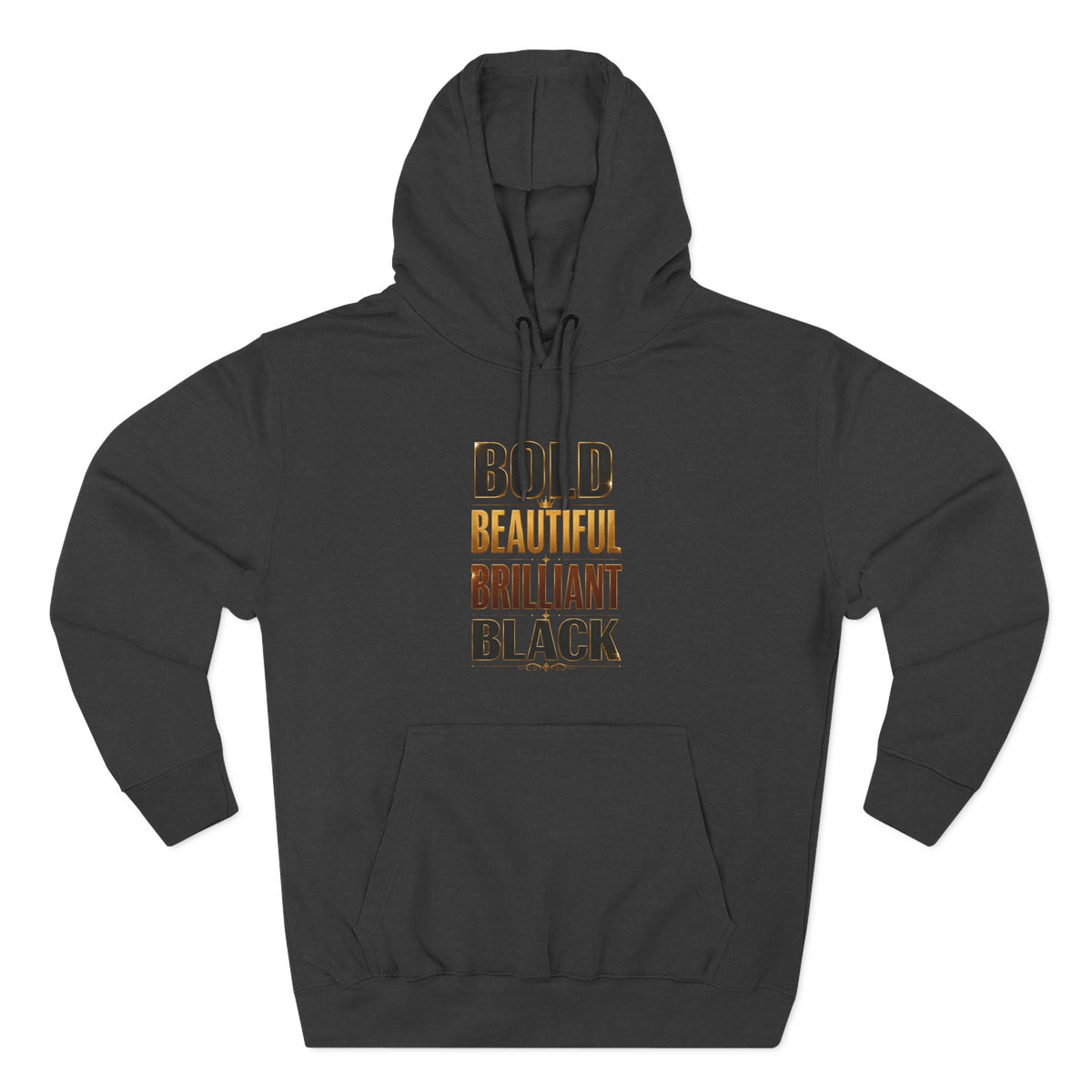Bold Beautiful Brilliant Black Hoodie — Empowerment Fleece Pullover