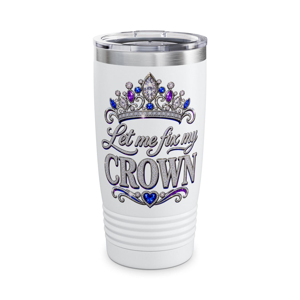 20oz Tumbler — "Let Me Fix My Crown" Glitter Tiara Travel Cup