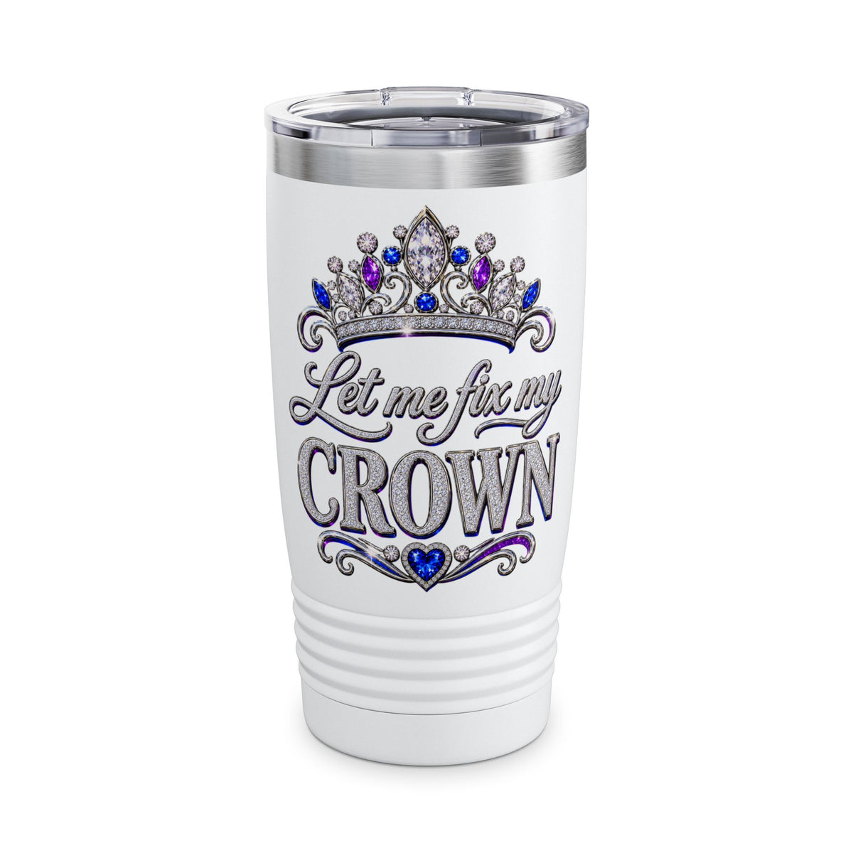 20oz Tumbler — "Let Me Fix My Crown" Glitter Tiara Travel Cup
