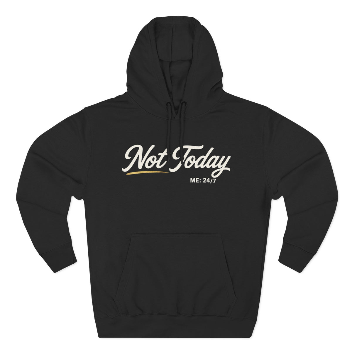 Not Today Script Hoodie | Casual Slogan Pullover