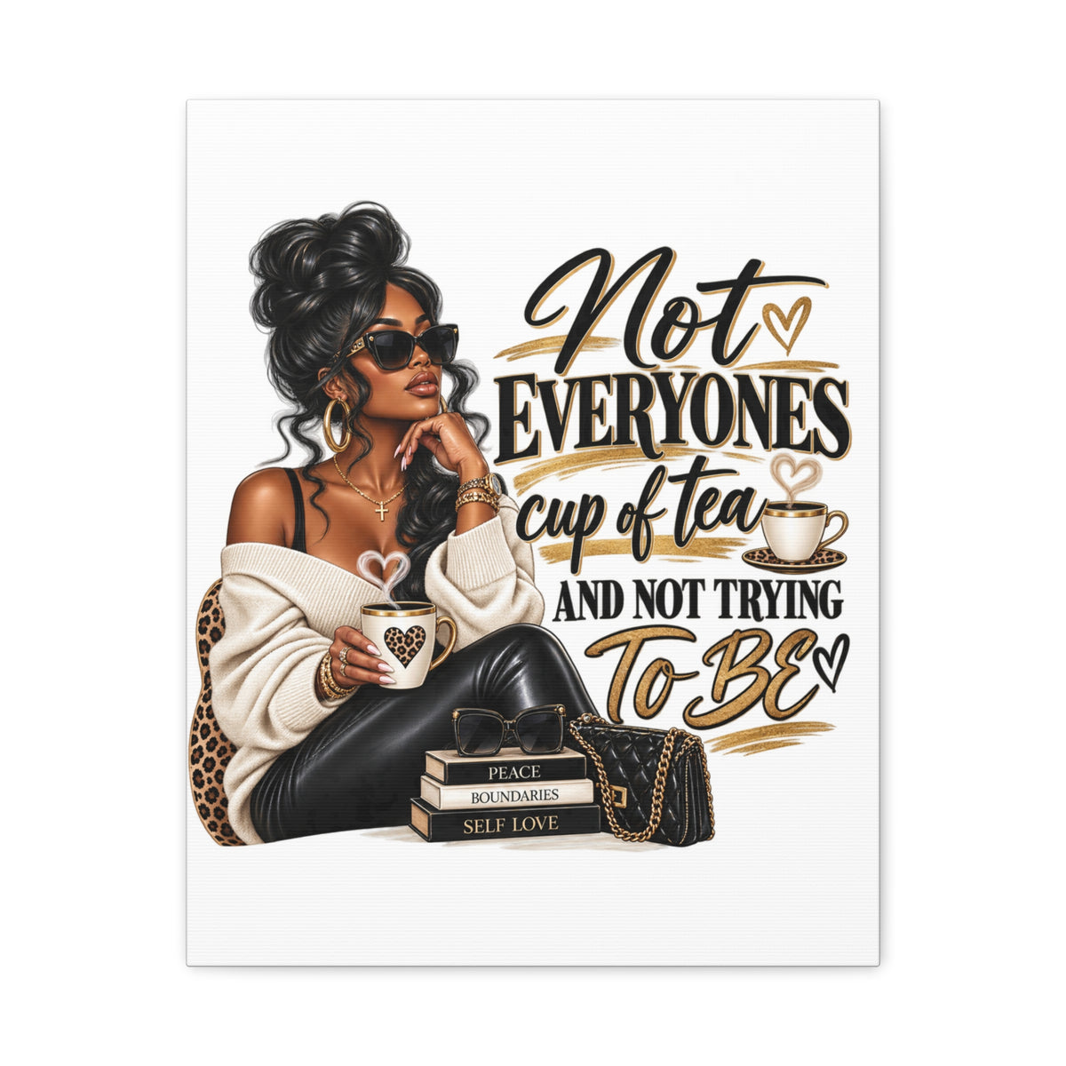 Not Everyone's Cup of Tea wall art Canvas