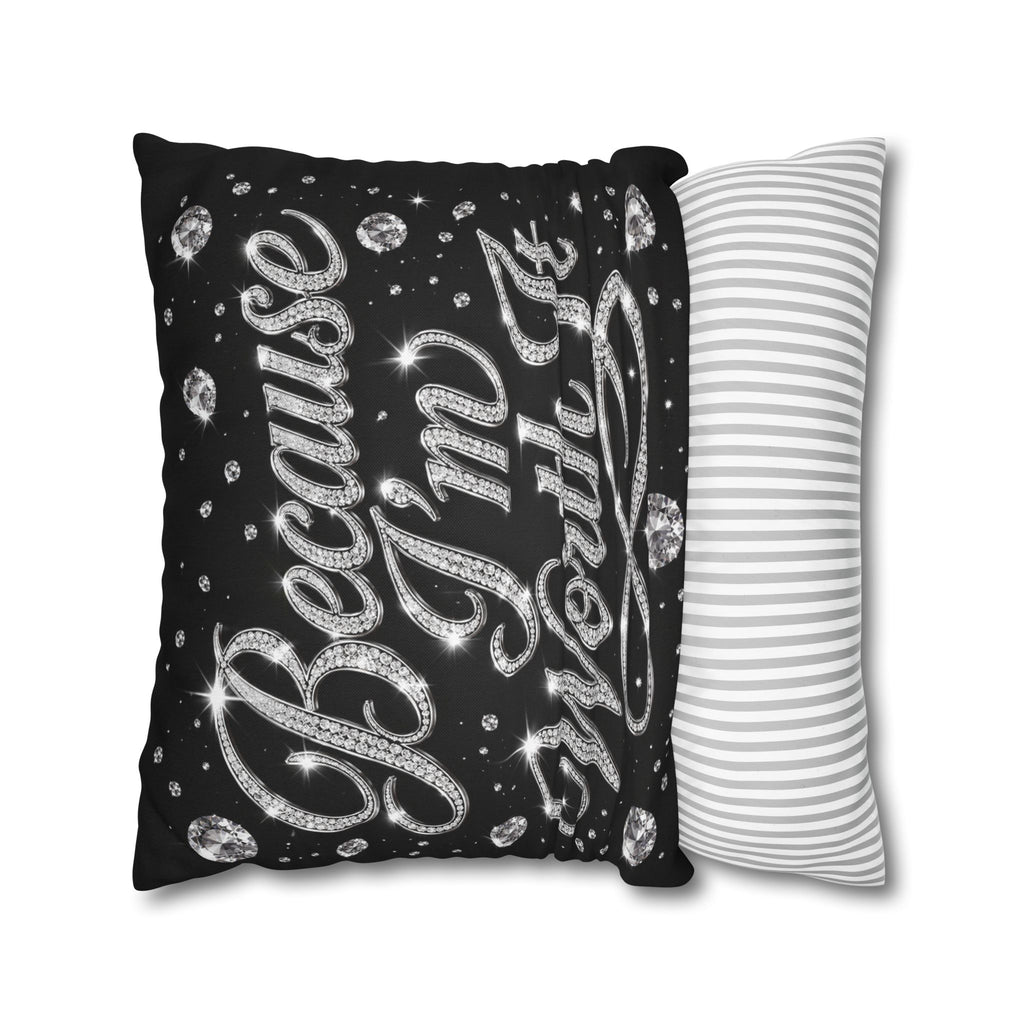 Because I’m Worth It Pillowcase | Script Text, Sparkling Diamond Design
