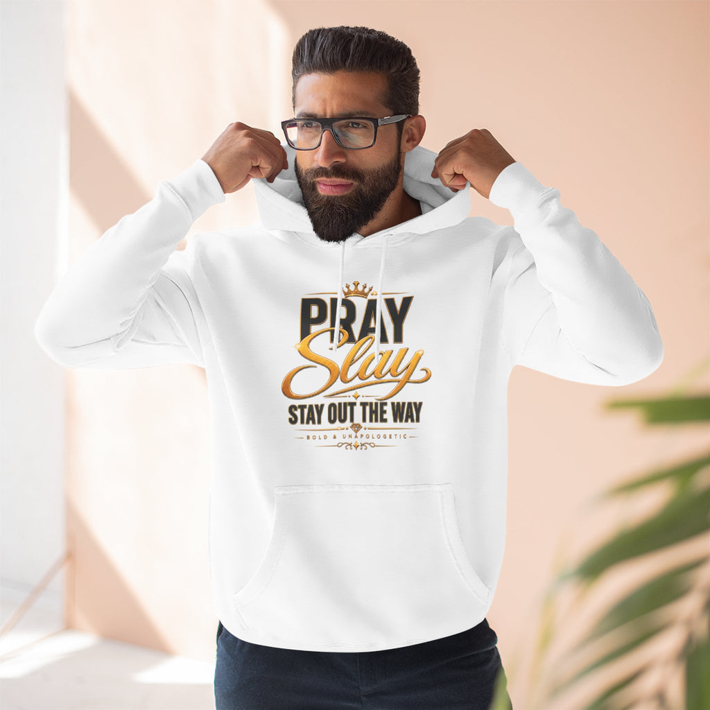 Pray Slay Stay Out The Way Hoodie | Inspirational Script Graphic