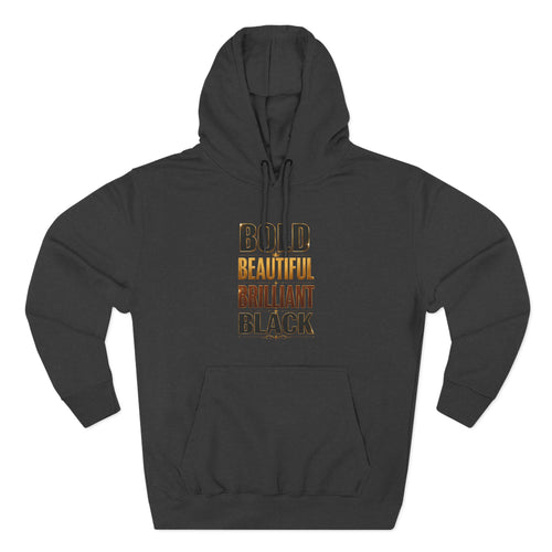 Bold Beautiful Brilliant Black Hoodie | Typography Pride Pullover