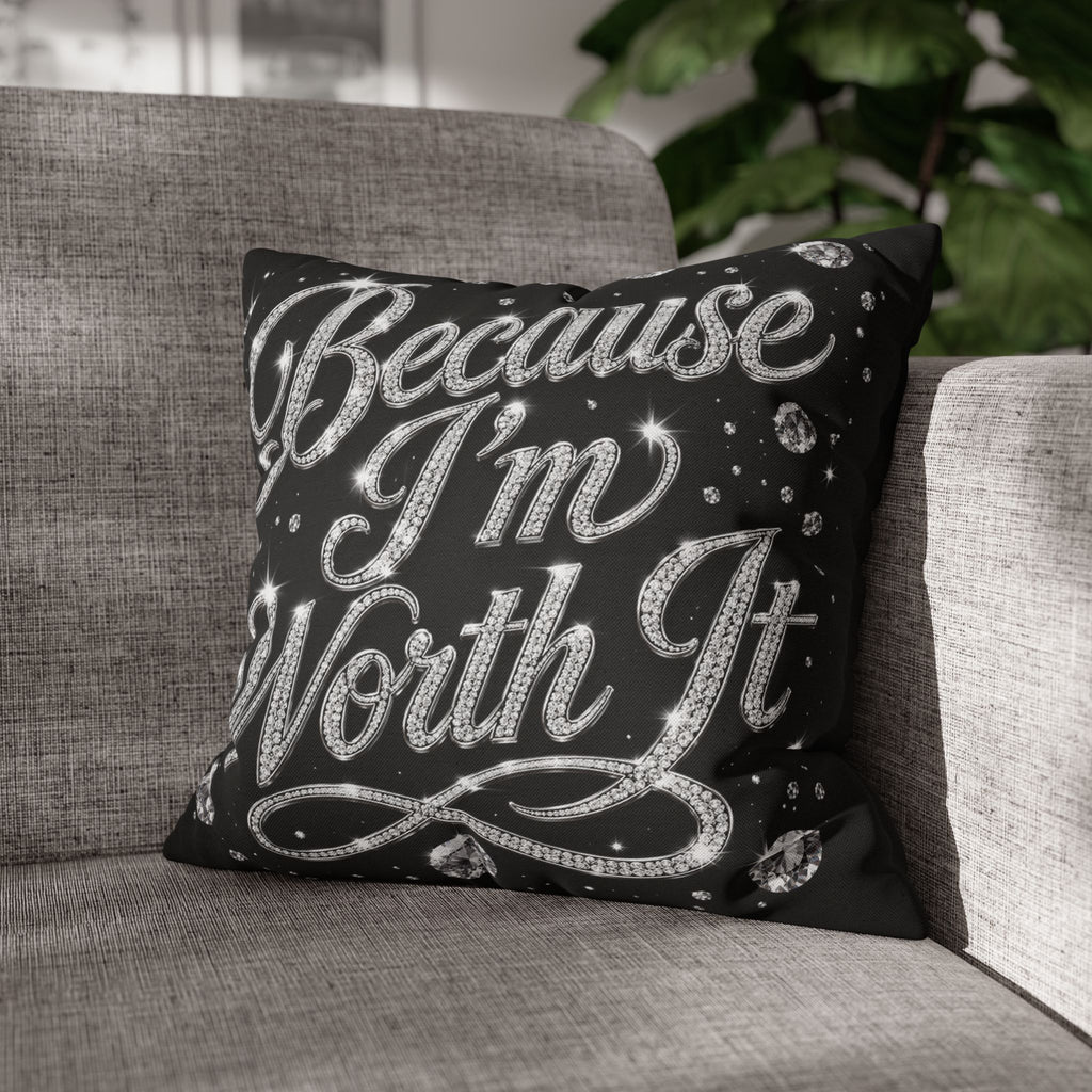 Because I’m Worth It Pillowcase | Script Text, Sparkling Diamond Design