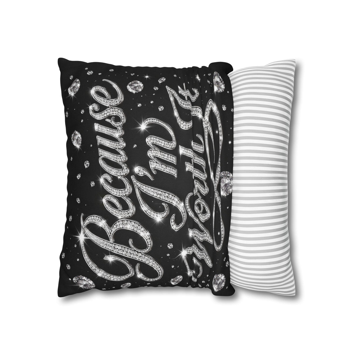 Because I’m Worth It Pillowcase | Script Text, Sparkling Diamond Design