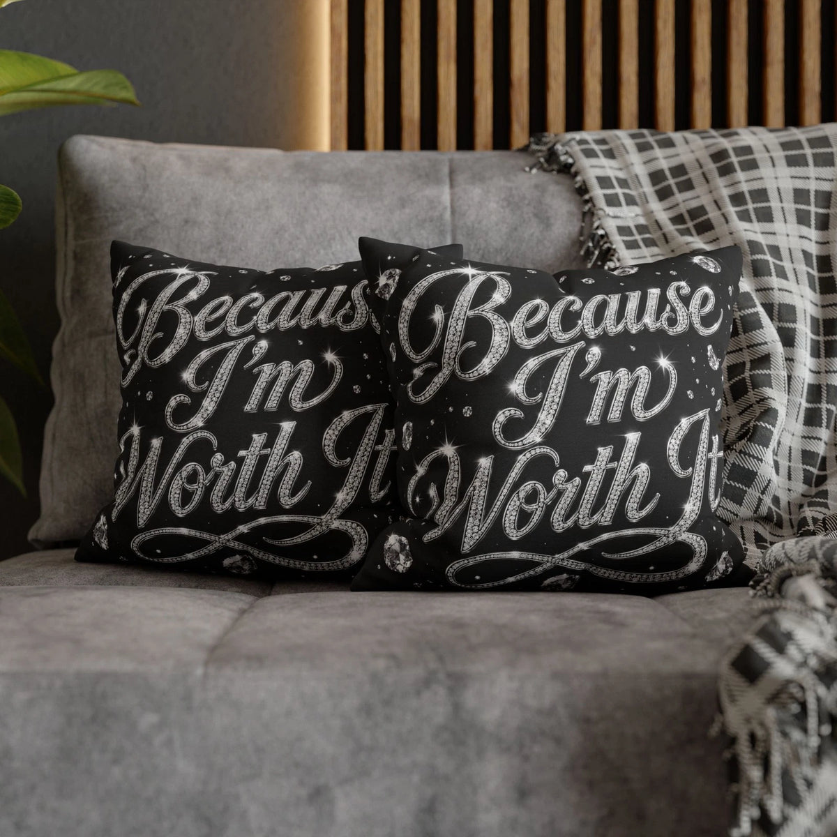 Because I’m Worth It Pillowcase | Script Text, Sparkling Diamond Design