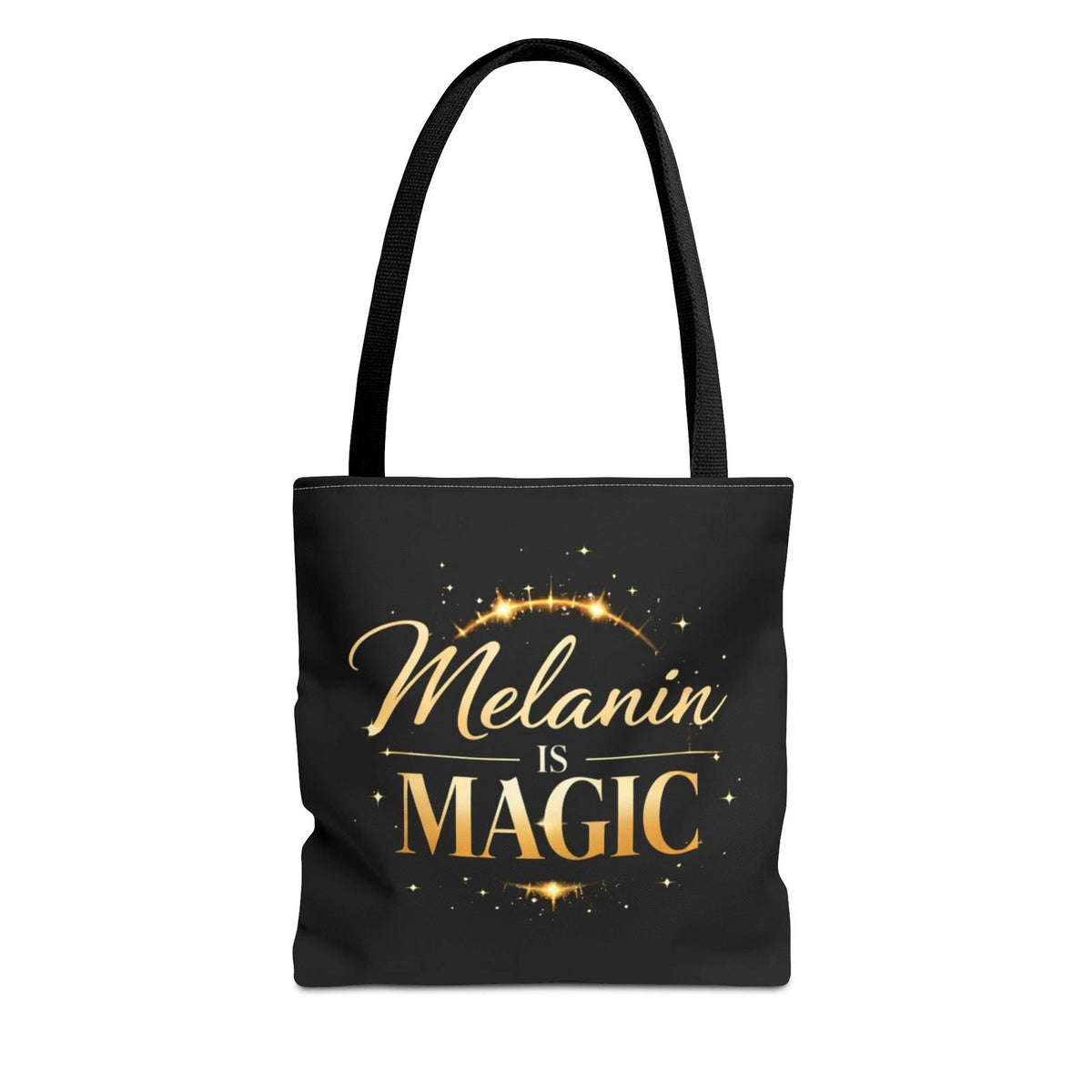 Melanin Is Magic Tote Bag | Affirmation, Gold Script